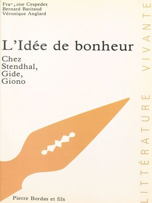 cover image of L'Idée de bonheur chez Stendhal, Gide, Giono